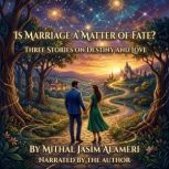 IS Marriage a Matter of Fate, MITHAL JASIM ALAMERI