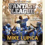 Fantasy League, Mike Lupica