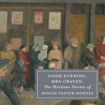 Good Evening, Mrs. Craven, Mollie PanterDownes