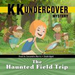 KK Undercover Mystery The Haunted Fi..., Nicholas Sheridan Stanton
