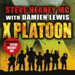 X Platoon, Steve Heaney, MC
