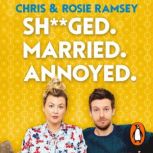 Shged. Married. Annoyed., Chris Ramsey