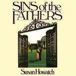 Sins of the Father, Susan Howatch