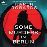 Some Murders in Berlin, Karen Robards