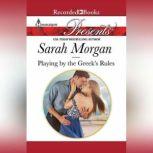 Playing by the Greek's Rules, Sarah Morgan