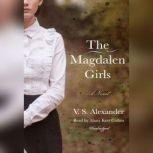 The Magdalen Girls, V. S. Alexander