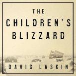 The Children's Blizzard, David Laskin