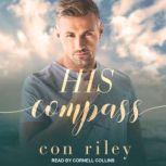 His Compass, Con Riley