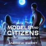 Models and Citizens, Andrew Sweet