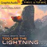 Too Like The Lightning (2 of 2) Terra Ignota 1, Ada Palmer