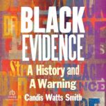 Black Evidence, Candis Watts Smith