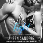 Evin's Fight, Ahren Sanders