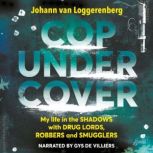 Cop Under Cover, Johann van Loggerenberg