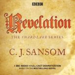 Shardlake Revelation, CJ Sansom