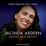 Jacinda Ardern Leading with Empathy, Supriya Vani
