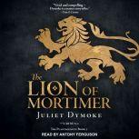 The Lion of Mortimer, Juliet Dymoke