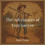 The Adventures of Tom Sawyer, Mark Twain