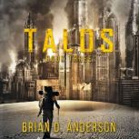 Talos Book 3, Brian D. Anderson