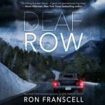 Deaf Row, Ron Franscell
