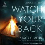 Watch Your Back, Stacy Claflin
