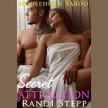 Secret Attraction, Randi Stepp