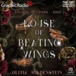 House of Beating Wings Dramatized Ad..., Olivia Wildenstein