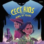 Cece Rios and the King of Fears, Kaela Rivera