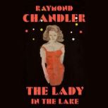 The Lady in the Lake, Raymond Chandler