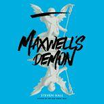 Maxwells Demon, Steven Hall