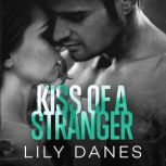 Kiss of a Stranger, Lily Danes