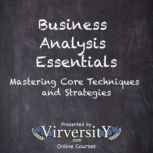 Business Analysis Essentials, Virversity Online Courses