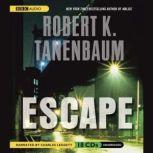 Escape, Robert K. Tanenbaum