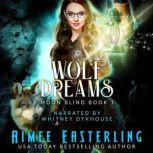 Wolf Dreams, Aimee Easterling