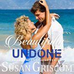 Beautifully Undone, Susan Griscom