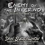 Enemy of the Inferno, Dan Sugralinov