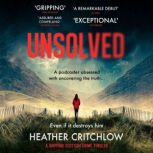 Unsolved, Heather Critchlow
