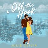 Off the Hook, Julie Olivia