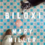 Biloxi, Mary Miller