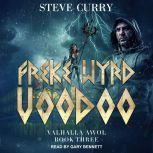 Freke Wyrd Voodoo, Steve Curry