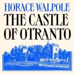 The Castle of Otranto, Horace Walpole