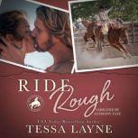 Ride Rough, Tessa Layne