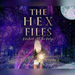 Hex Files, The: Wicked All the Way, Gina LaManna