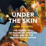Under the Skin, Linda Villarosa