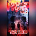 Ten Macabre Tales vol2, Zahid Zaman