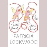 Agate Head  Stone Soup, Patricia Lockwood