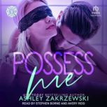 Possess Me, Ashley Zakrzewski