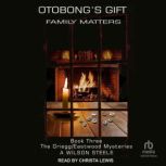 Otobongs Gift, A Wilson Steele