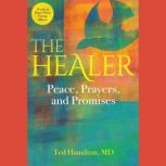 The Healer Peace, Prayers, and Promises, Ted Hamilton