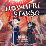 Nowhere Stars 3, Anemone