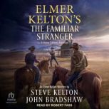 Elmer Keltons The Familiar Stranger, John Bradshaw